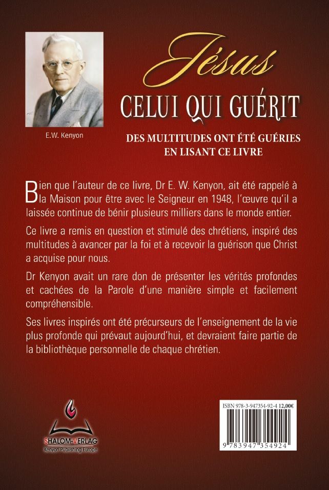 E.W. Kenyon: Jésus Celui Qui Guérit