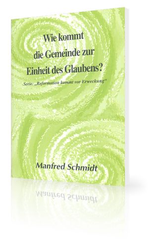 ms06-manfred_schmidt_wie_kommt_die_gemeinde_zur_einheit_des_glaubens-384-2.jpg