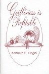 Kenneth E. Hagin: Godliness Is Profitable