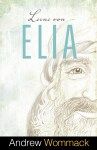 Andrew Wommack: Lerne von Elia