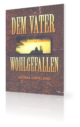 gc02-gloria_copeland_dem_vater_wohlgefallen-235-3.jpg