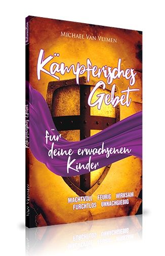 mvv03-michael_van_vlymen_k_mpferisches_gebet_f_r_deine_erwachsenen_kinder-2474-3.jpg