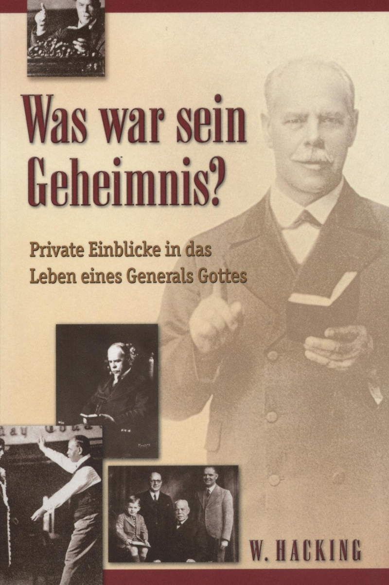 William Hacking: Smith Wigglesworth - Was war sein Geheimnis?