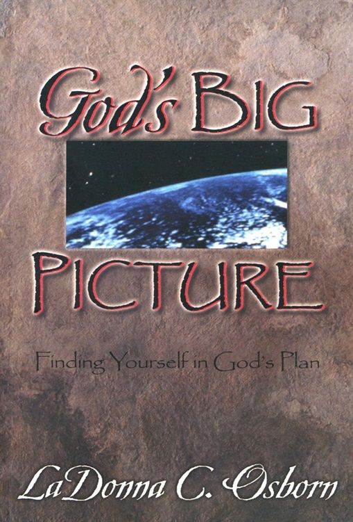 LaDonna C. Osborn: God's big picture
