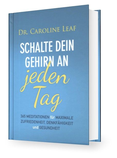 Caroline Leaf: Schalte dein Gehirn an jeden Tag (Andachtsbuch)
