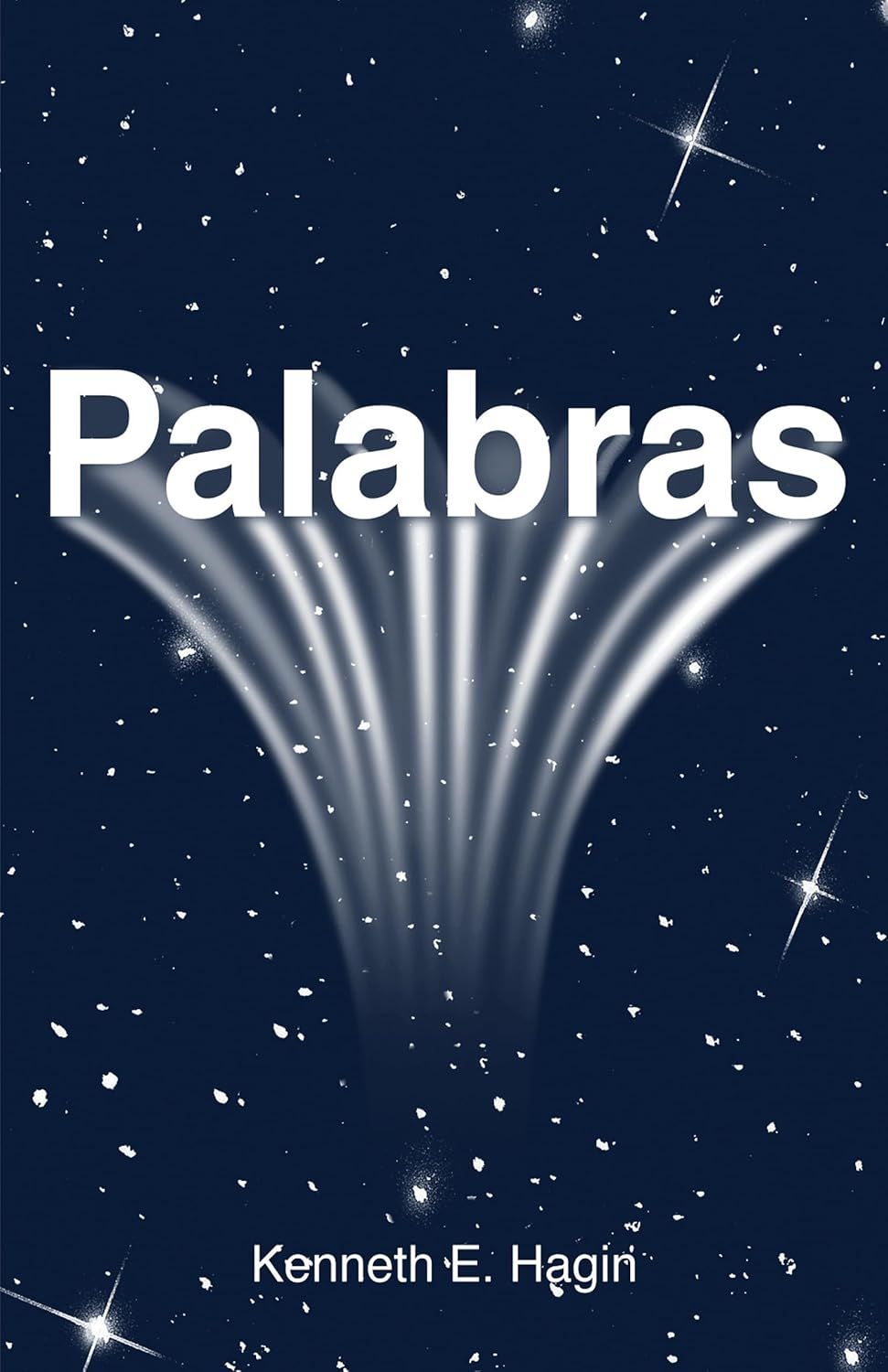 Kenneth E. Hagin: Palabras