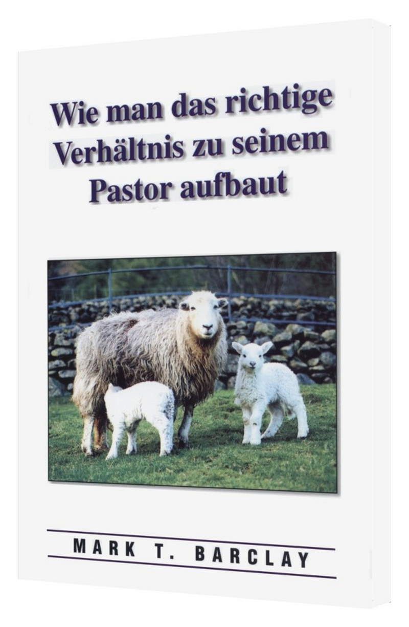 ba01-mark_t._barclay_wie_man_das_richtige_verh_ltnis_zu_seinem_pastor_aufbaut-124-2.jpg