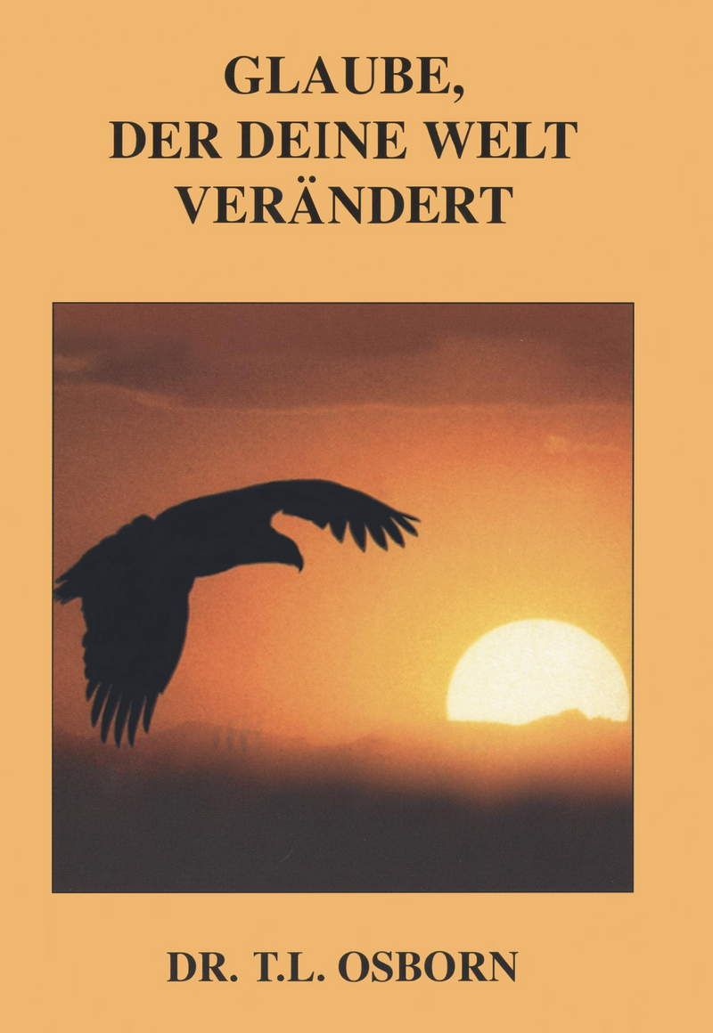 to31_2-t.l._osborn_glaube_der_deine_welt_ver_ndert_rabattangebot_6_stk_4_gratis_-2011-2.jpg