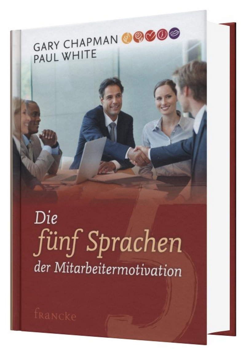 Büchersortiment - Gary Chapman: Die 5 Sprachen der Mitarbeitermotivation