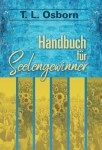 T.L. Osborn: Handbuch für Seelengewinner