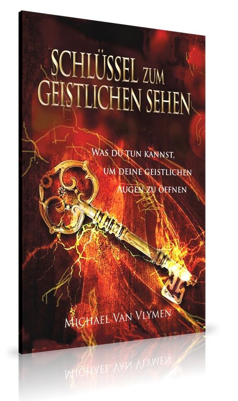 Michael Van Vlymen: Schlüssel zum geistlichen Sehen