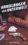 Jan Eriksen: Handlanger der Unterwelt