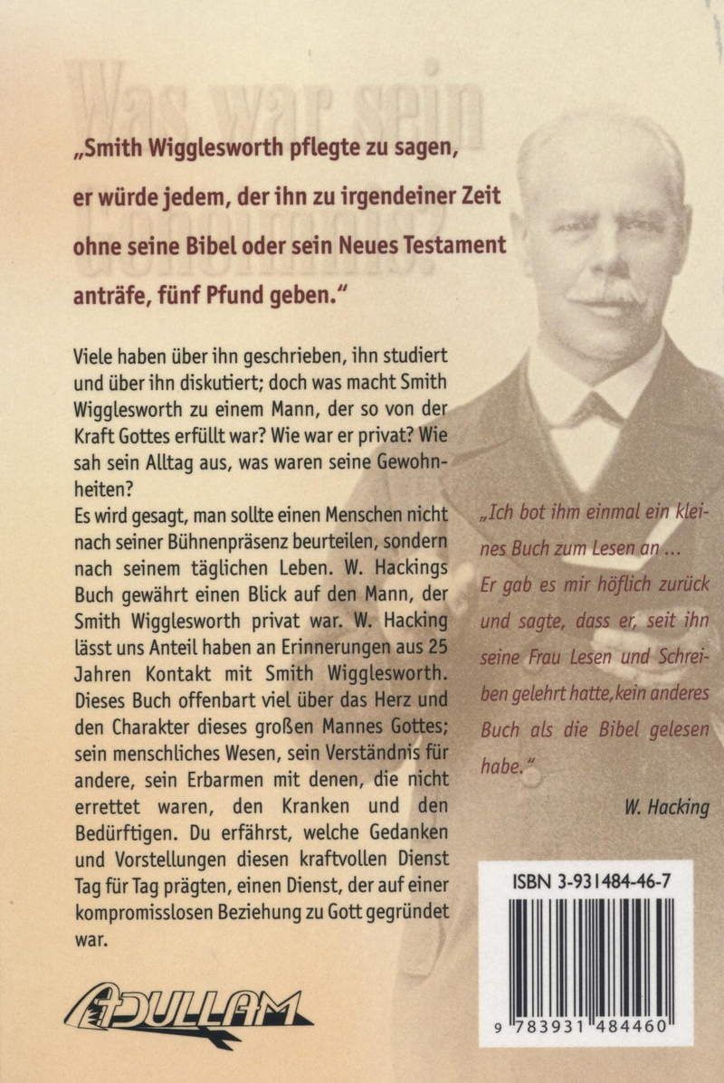 William Hacking: Smith Wigglesworth - Was war sein Geheimnis?