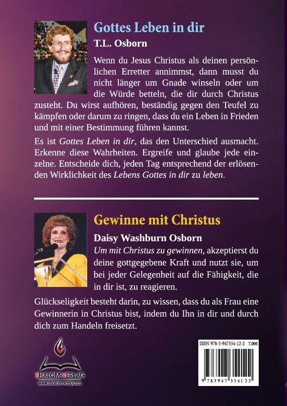 T.L. & Daisy Osborn: Gottes Leben in dir & Gewinne mit Christus